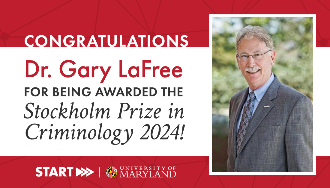 A headshot of Gary LaFree appears alongside text congratulating him for receiving the Stockholm award